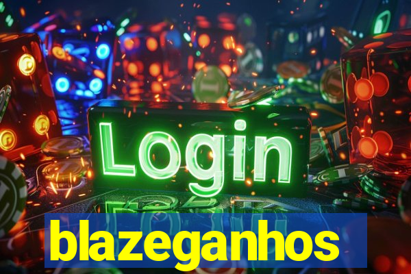 blazeganhos