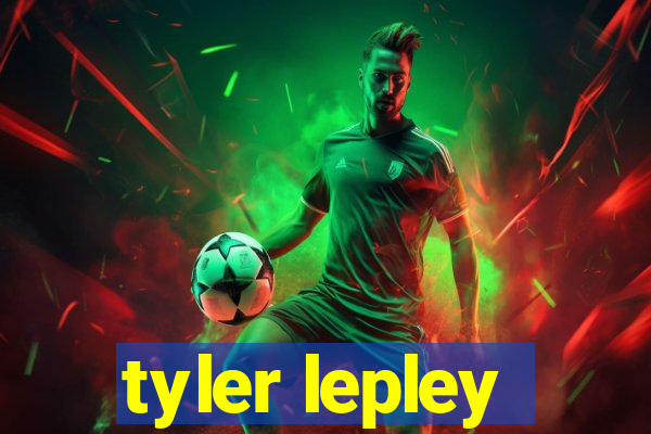 tyler lepley