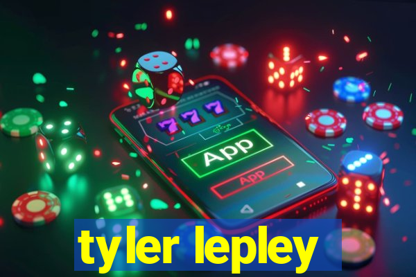 tyler lepley