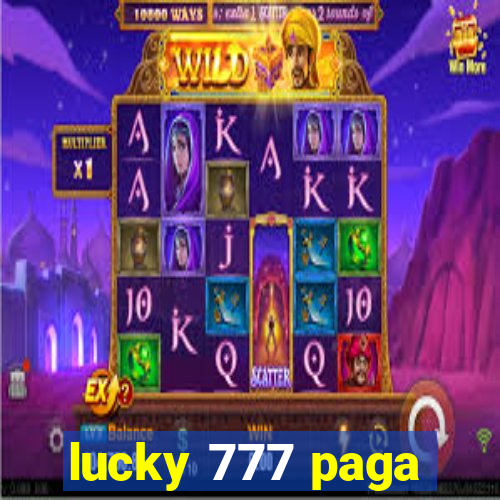 lucky 777 paga