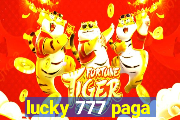 lucky 777 paga