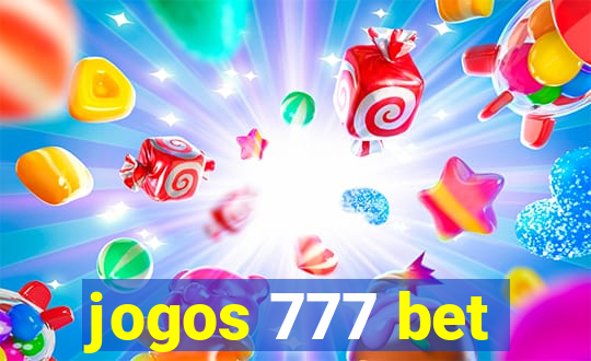 jogos 777 bet