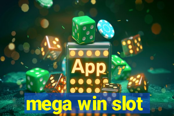 mega win slot