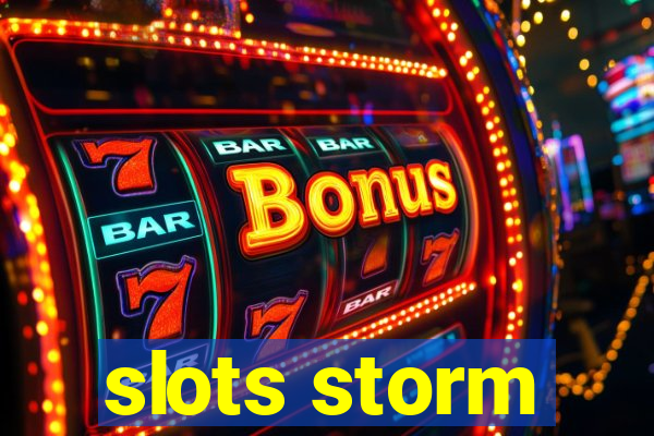 slots storm