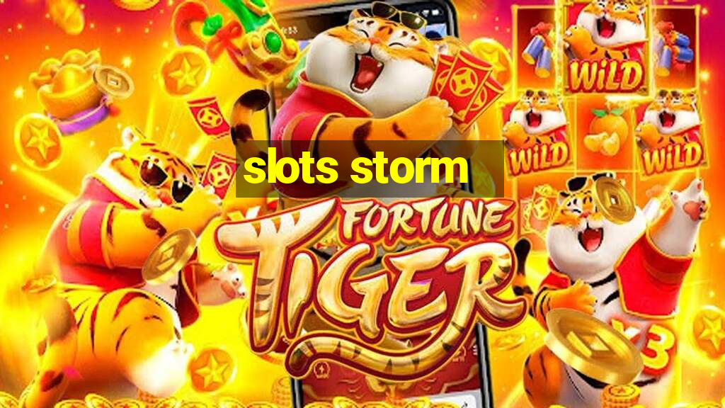 slots storm