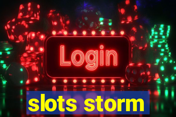 slots storm