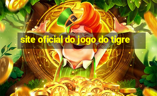 site oficial do jogo do tigre