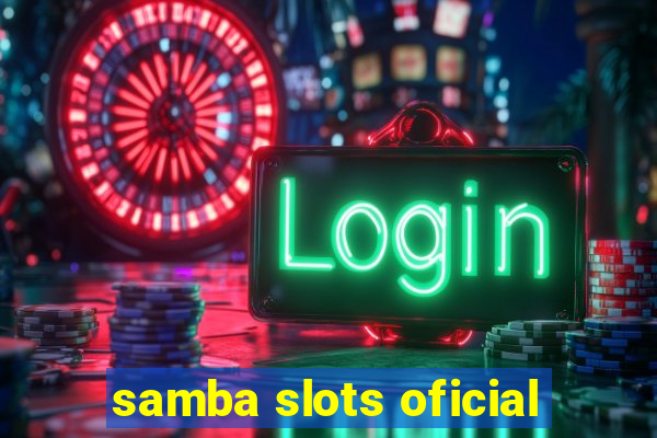 samba slots oficial