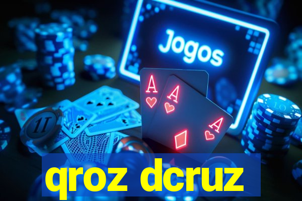 qroz dcruz