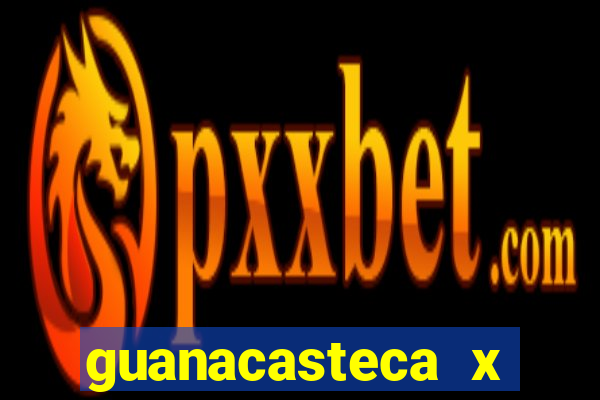 guanacasteca x municipal liberia