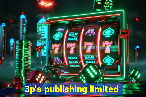 3p's publishing limited