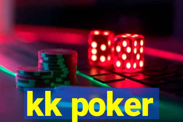 kk poker