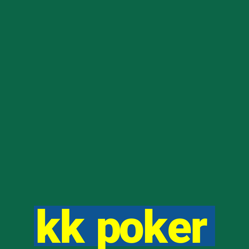 kk poker