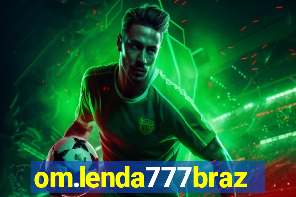 om.lenda777brazil.game