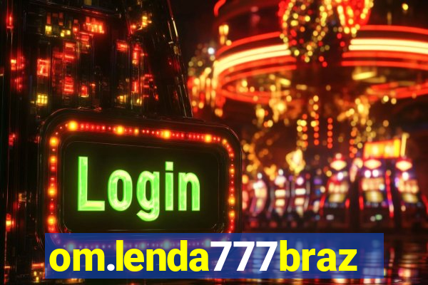 om.lenda777brazil.game