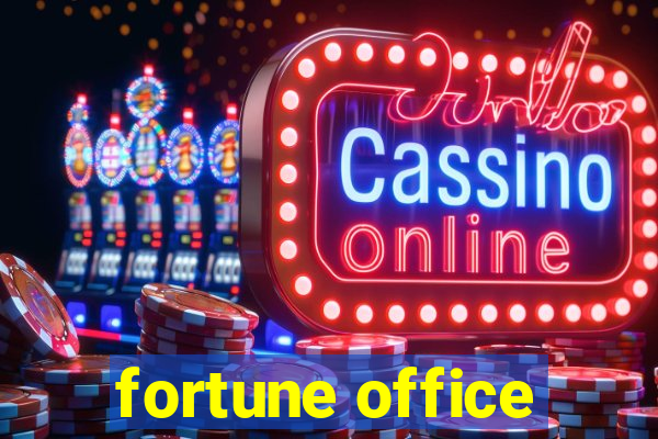 fortune office