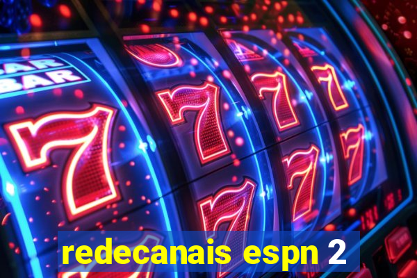 redecanais espn 2