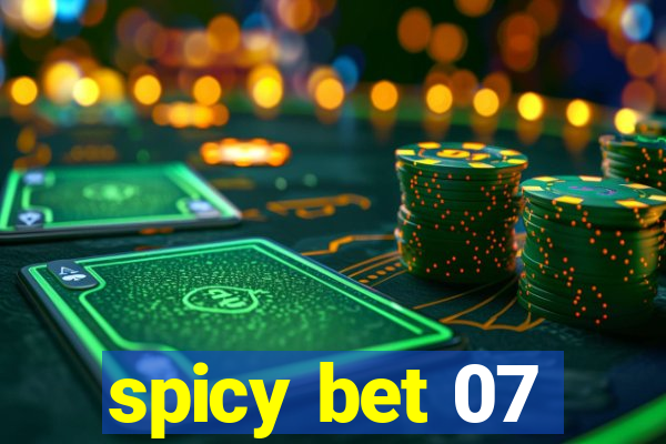 spicy bet 07