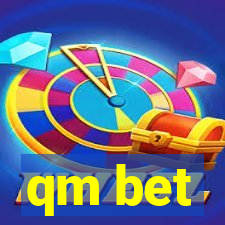 qm bet