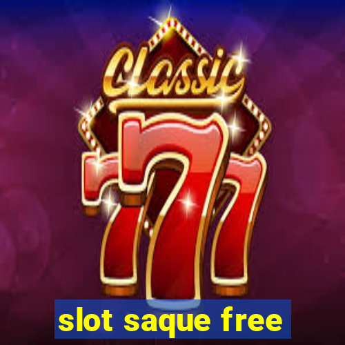 slot saque free