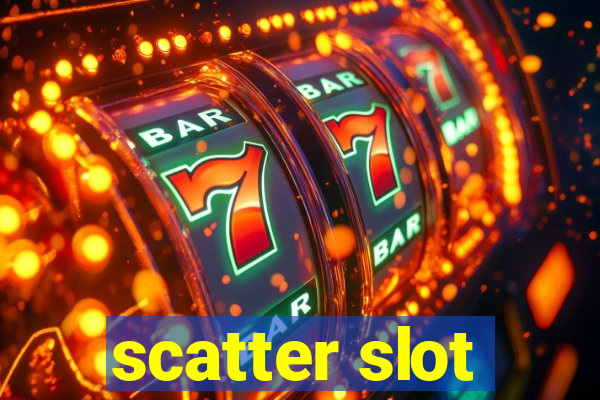 scatter slot