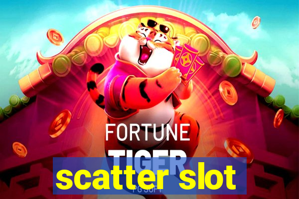 scatter slot