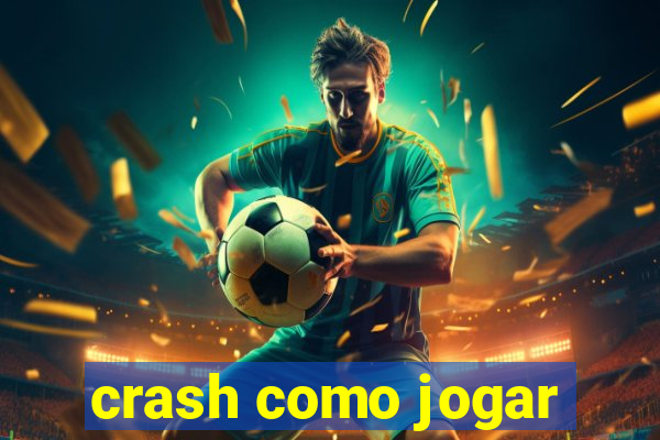 crash como jogar