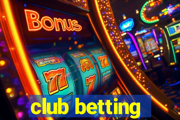 club betting