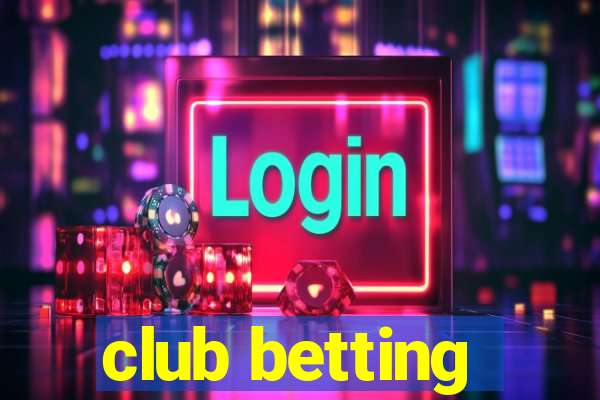 club betting