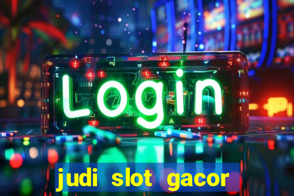 judi slot gacor hari ini