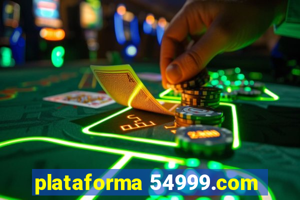 plataforma 54999.com