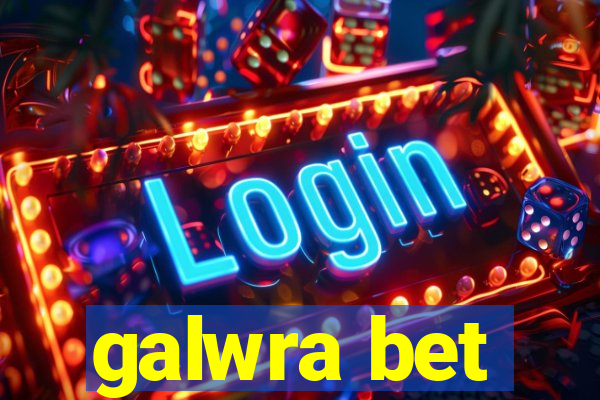 galwra bet