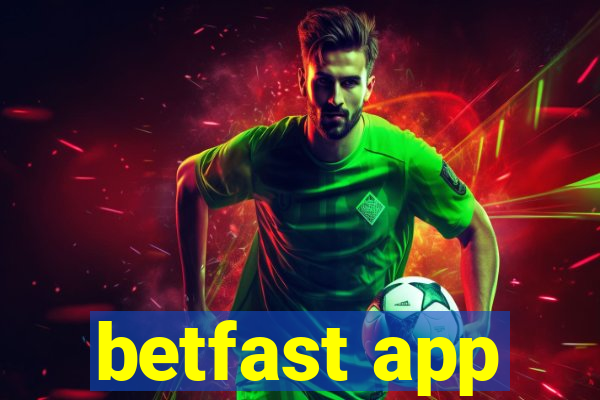 betfast app