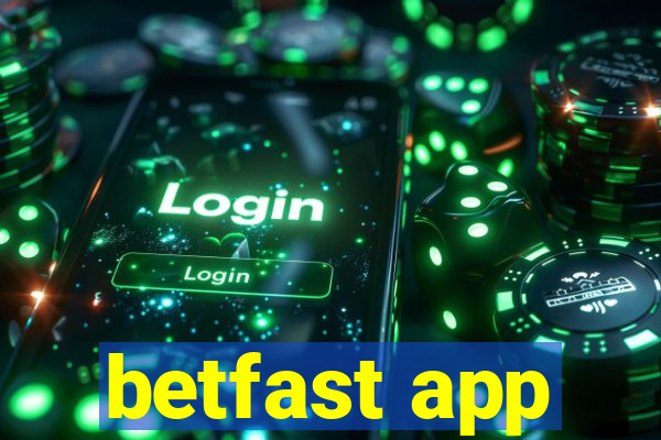 betfast app