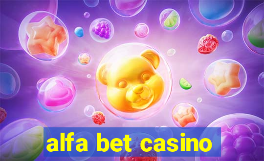 alfa bet casino