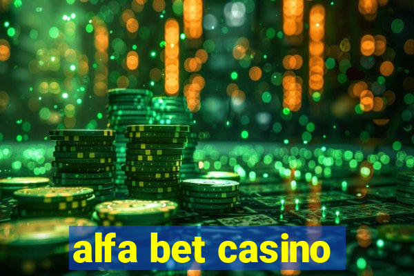 alfa bet casino