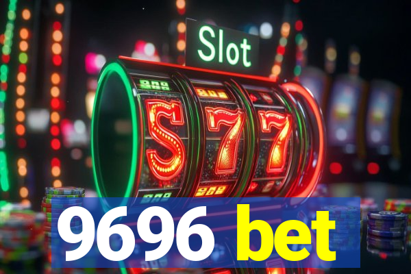 9696 bet