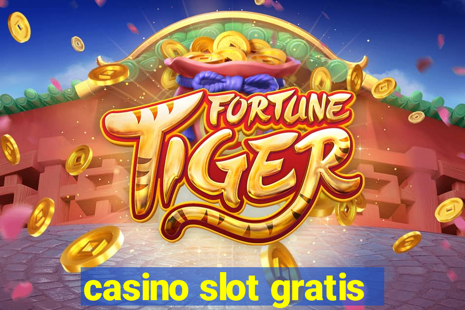 casino slot gratis