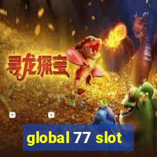 global 77 slot