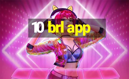 10 brl app