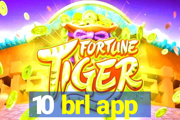 10 brl app