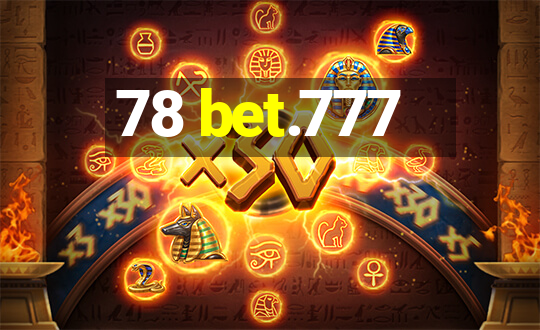 78 bet.777