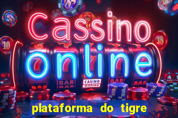 plataforma do tigre que paga