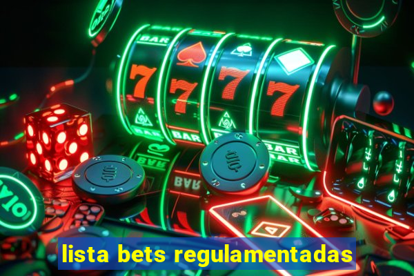 lista bets regulamentadas