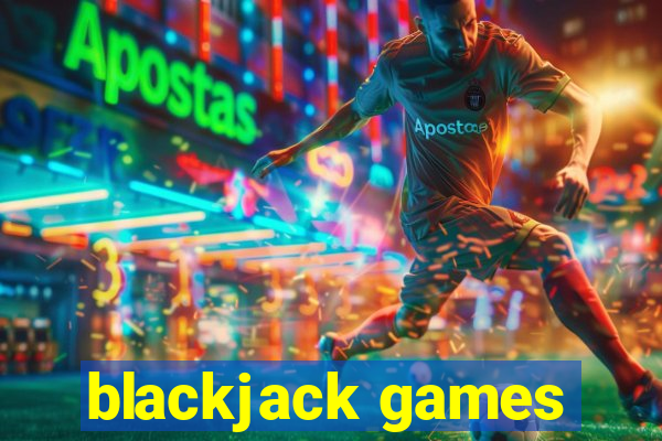 blackjack games