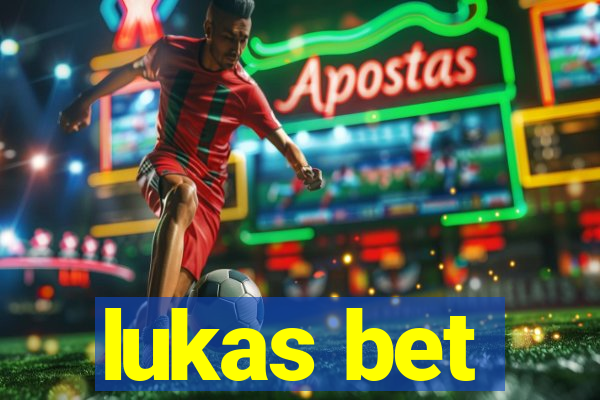 lukas bet