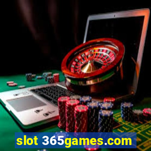 slot 365games.com