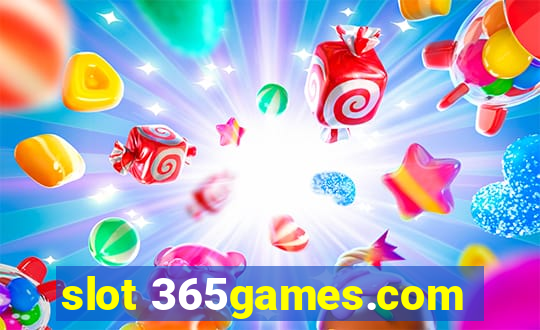 slot 365games.com