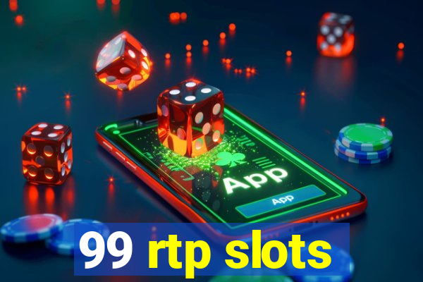 99 rtp slots