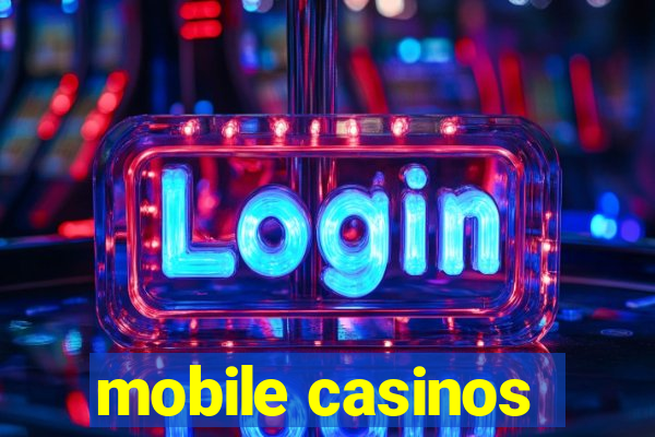 mobile casinos